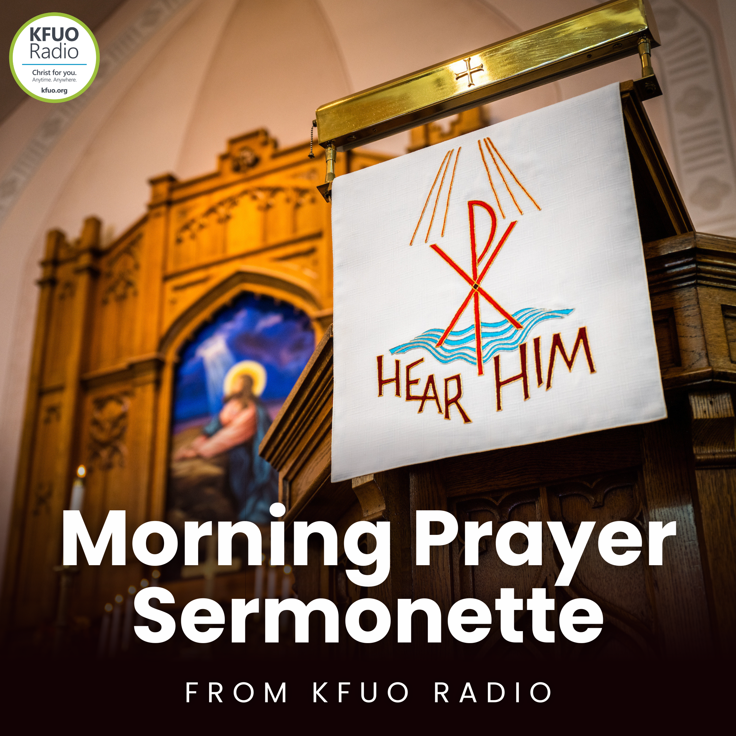 Morning Prayer Sermonette from KFUO Radio
